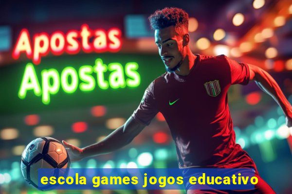 escola games jogos educativo